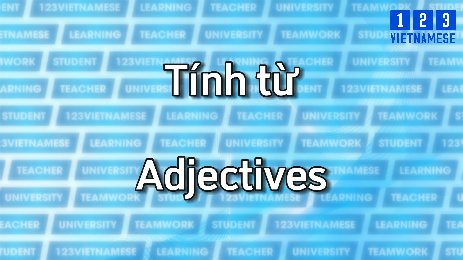 Very common Vietnamese Adjectives 3 Very common Vietnamese Adjectives